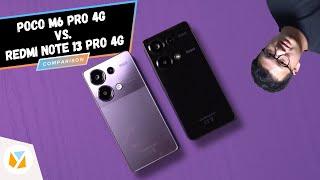 POCO M6 Pro 4G vs Redmi Note 13 Pro 4G: Xiaomi doppelgangers??