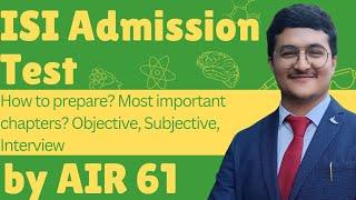 ISI Admission Test: How to prepare? Most Important Chapters, Objective, Subjective, Interview