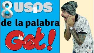 8 Usos diferentes del GET en INGLÉS que debes saber