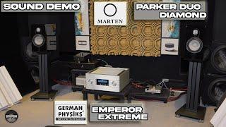 MARTEN Parker DUO Diamond Speakers GERMAN PHYSIKS EMPEROR SOUND DEMO