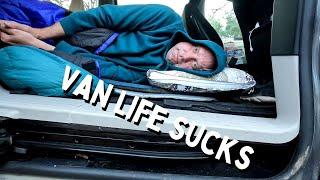 Why Van Life Sucks!