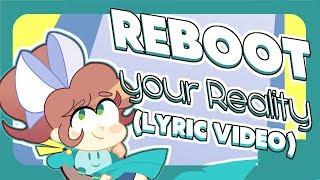 Reboot Your Reality (Lyric Video) - 【 Eleanor Forte  】