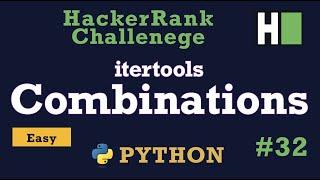 32. Itertools Combinations: Hackerrank | Python Solution Explained