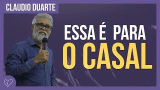 Cláudio Duarte - Essa é para o casal junto