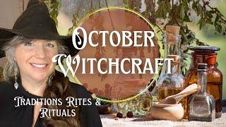 Witchcraft in October || The rites, rituals and traditions || online witches' almanac