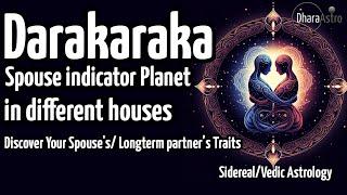 Darakaraka in different Houses | Vedic astrology  | Spouse Significator #astrology