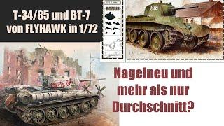 T-34/85 und BT-7 als Neuheiten von Flyhawk