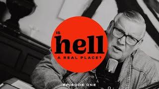 Is Hell a real place? Part 1 | Pastor Tim Hall