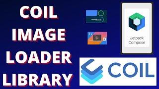 Coil - Image Loading Library with Jetpack Compose