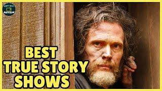 Top 10 True Story TV Series To Binge Watch Now!