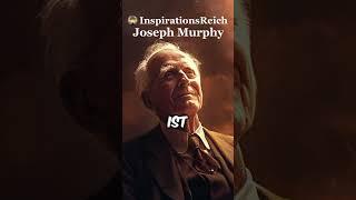 Joseph Murphy #zitate #inspiration #inspirationsreich