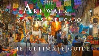 The Ultimate Guide To San Jose Art Walk | Best Things To Do | 7 Must See Places | Cabo Mexico, 4k