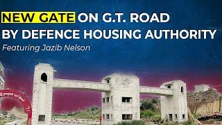 NEW GATE ON G.T. ROAD BY DEFENCE HOUSING AUTHORITY | DHA PHASE 5 | ISLAMABAD | REAL ESTATE | 2022