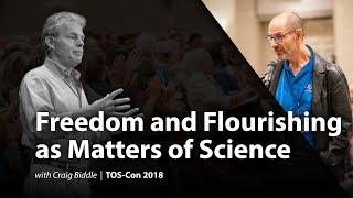 Freedom & Flourishing as Matters of Science with Craig Biddle