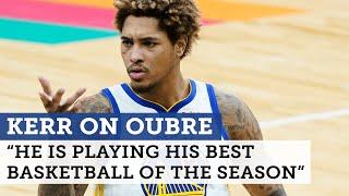 Steve Kerr: Warriors' Kelly Oubre is 'playing his best basketball of the season' | NBC Sports BA