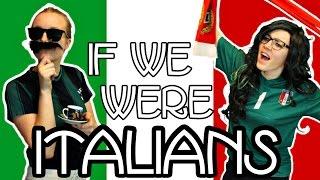 IF WE WERE ITALIANS - Parody - Chiara & Merili