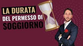 LA DURATA DEL PERMESSO DI SOGGIORNO