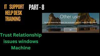 Windows Domain Trust Relationship Failed (Fixed) | IT Help Desk Training PART - 8 | HINDI