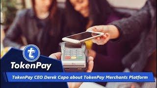 TokenPay l Derek Capo about TokenPay Merchants Platform