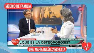 ¿Qué es la osteoporosis? | Médico de familia | Dr. Jorge Tartaglione | Dra. María Belén Zanchetta