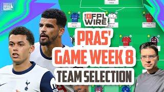 Pras' FPL Gameweek 8 Team Selection | The FPL Wire | Fantasy Premier League Tips 2024/25