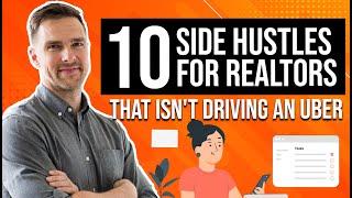 10 Side Hustles For Real Estate Agents (Money Making & Fun)