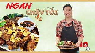 NGAN CHÁY TỎI, thơm ngon, thịt mềm, dậy mùi tỏi vô cùng hấp dẫn | Cùng Cháu Vào Bếp