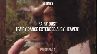 Melanie Martinez - Fairy Dust (Demo) (Fairy Dance A.I Extended By @HeaveenMusic) (Tradução PT-BR)