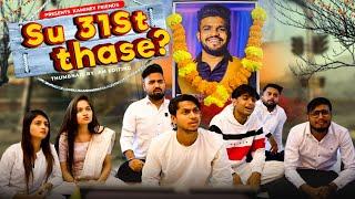 Su 31st Party Thase ? || Gujrati Comedy Video - Kaminey Frendzz