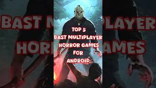 Top 5 Bast Multiplayer Horror Games for Android #shorts #gaming #youtubeshorts