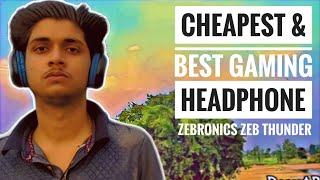 Zebronics Zeb Thunder | Best Gaming Headphone [ Unboxing + Review ]