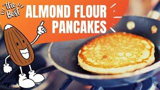 Best Fluffy Almond Flour Pancakes (Super Easy to Make)