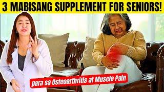 3 PINAKA MABISANG Supplements for Seniors Para sa Masakit na Joints at Muscles| Doc Cherry