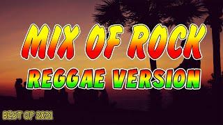 Mix Of Rock Reggae Version 2021 | Best Of Slow Rock | Best Of Classics Rock | High Quality