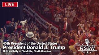 LIVE REPLAY: President Trump Holds a Rally in Charlotte, North Carolina - 7/24/24