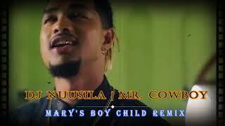 Mary's Boy Child Sam Chookoon/MR  Cowboy Ft.  Dj Nuusila