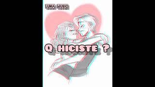 Q HICISTES? _ lunamusic.