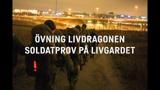 Övning Livdragonen – Soldatprov på Livgardet