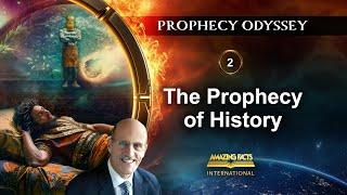 Prophecy Odyssey  | 02 - The Prophecy of History | Doug Batchelor