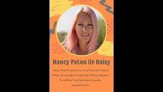 Nancy Paton ile 'Daisy' Üzerine Röportaj / Interview with Nancy Paton on 'Daisy'