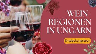Weinregionen in Ungarn – beliebte Weinanbaugebiete z. B. in VVillány Tihany, am Badacsony, Tokajer
