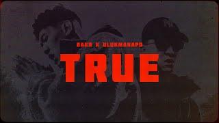 Bakr & Ulukmanapo - TRUE (Official Video)