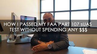 How I passed my FAA Part 107 sUAS test without spending any $$$