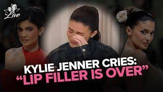 Kylie Jenner CRIES: "Lip Filler Is Over"