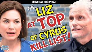 General Hospital: Liz’s Life at Risk! Cyrus’ Hit List Has 3 Women Marked for Death! #gh