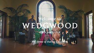 Wedgwood: The Home of Daring Curiosity.