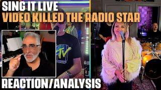 "Video Killed the Radio Star" by Sing It Live, Reaction/Analysis by Musician/Producer