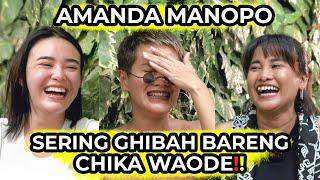 Part 1 - AMANDA MANOPO SERING GHIBAH BARENG CHIKA WAODE | WaOde Sisters Eps 2 #amandamanopo