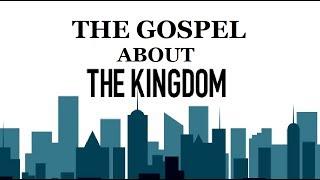 The Christian Gospel of the Kingdom.
