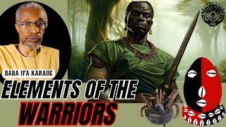 Elements of The Warriors Esu and Ogun ep. 40